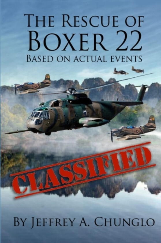 The Rescue of Boxer 22 av Jeffrey A Chunglo (Paperback)
