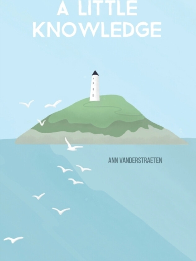 A Little Knowledge av Ann Vanderstraeten (Paperback)