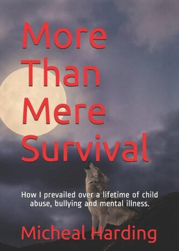 More Than Mere Survival av Micheal Harding (Paperback)
