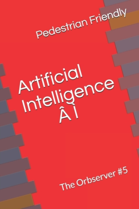 Artificial Intelligence A I av George Rizo (Paperback)