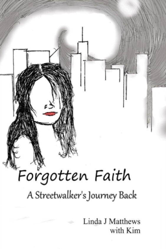 Forgotten Faith av Linda Matthews (Hardcover)