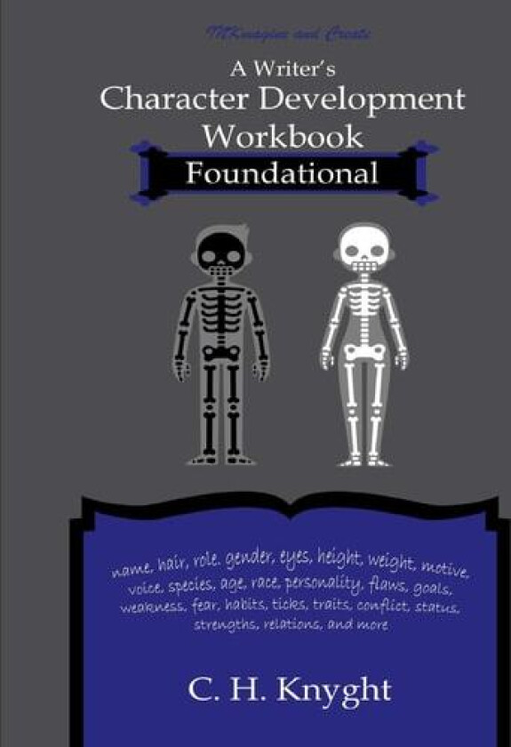 Character Development Workbook Foundational av C H Knyght (Paperback)