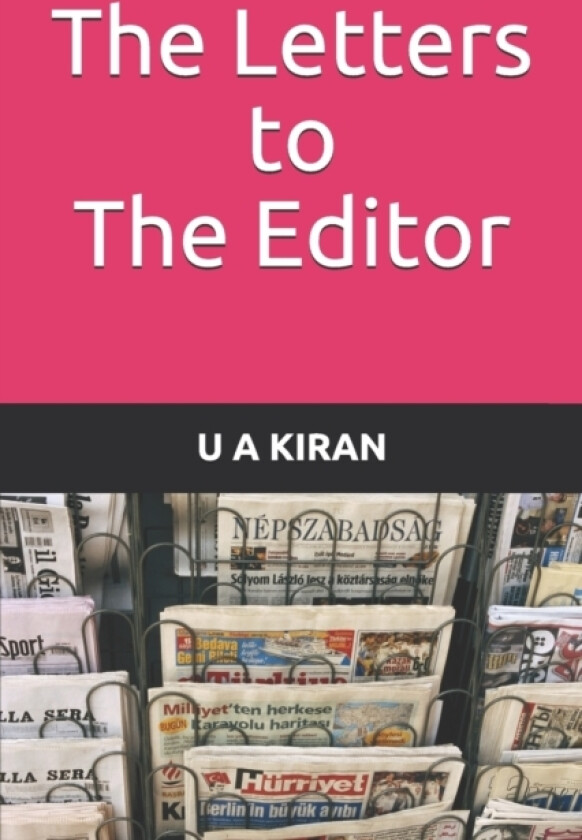 The Letters to The Editor av U a Kiran (Paperback)