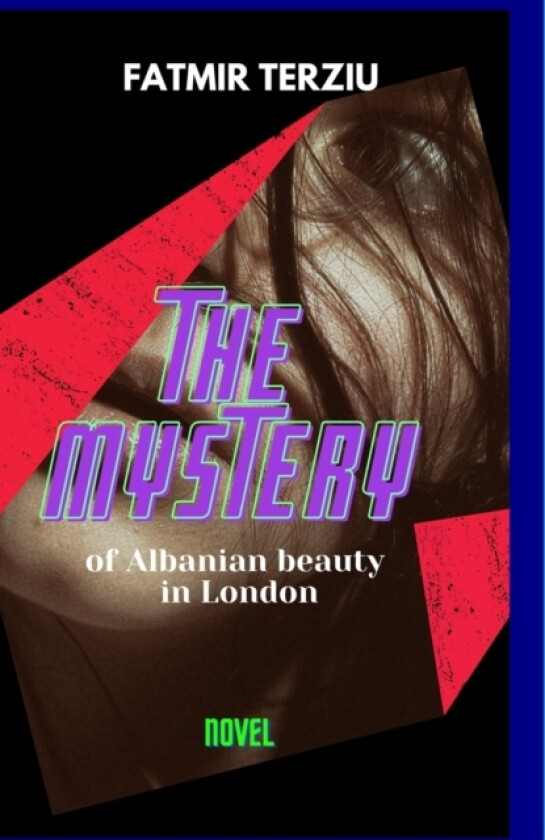 THE MYSTERY of Albanian beauty in London av Fatmir Terziu (Hardcover)
