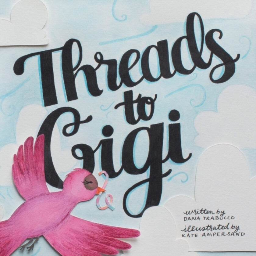 Threads to Gigi av Dana Trabucco (Paperback)