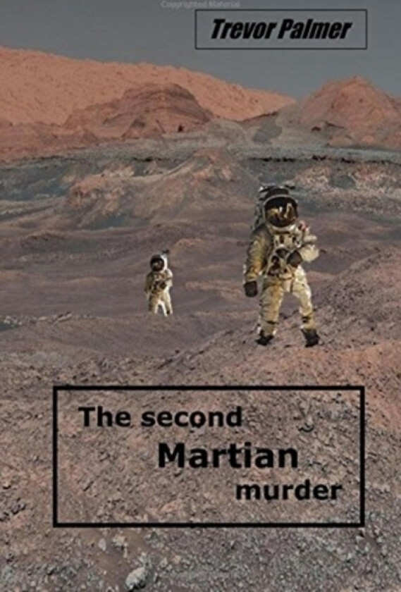 The second Martian murder av Trevor Palmer (Paperback)
