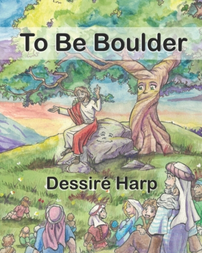 To Be Boulder av Dessire Harp (Paperback)