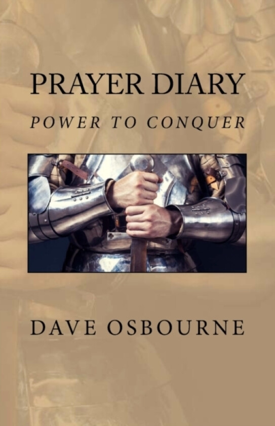 Prayer Diary Power to Conquer av Dave Osbourne (Paperback)