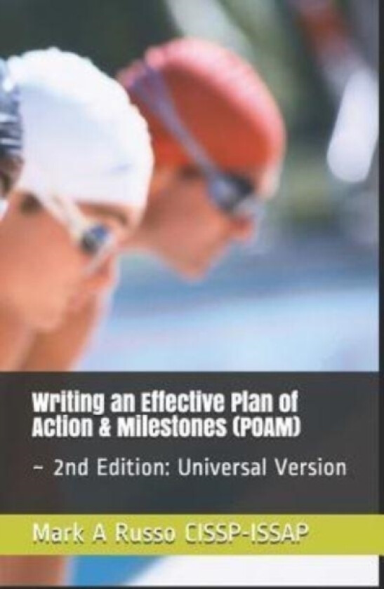 Writing an Effective Plan of Action & Milestones (POAM) av Mark a Russo Cissp-Issap (Paperback)