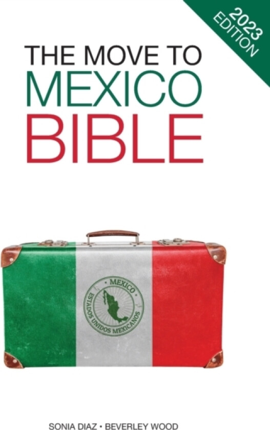 The Move to Mexico Bible av Beverley Wood, Sonia Diaz (Paperback)