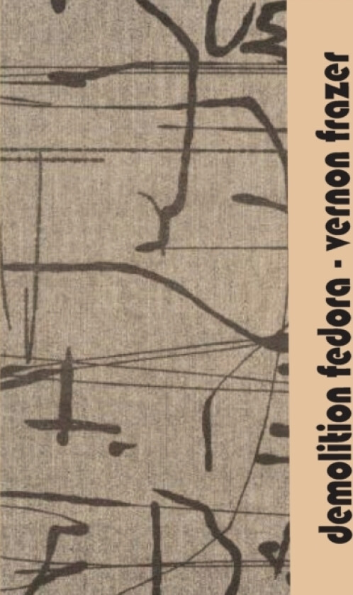 Demolition Fedora av Vernon Frazer (Paperback)