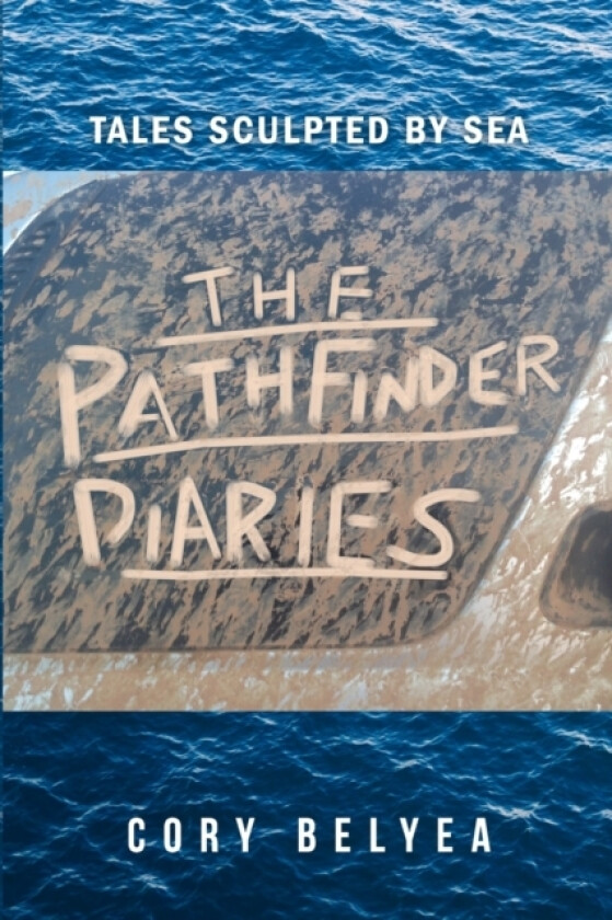 The Pathfinder Diaries av Cory Belyea (Paperback)