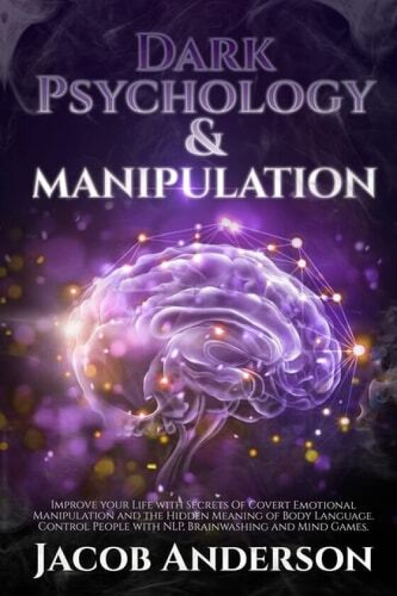 Dark Psychology and Manipulation - 4 books in 1 av Jacob Anderson (Paperback)