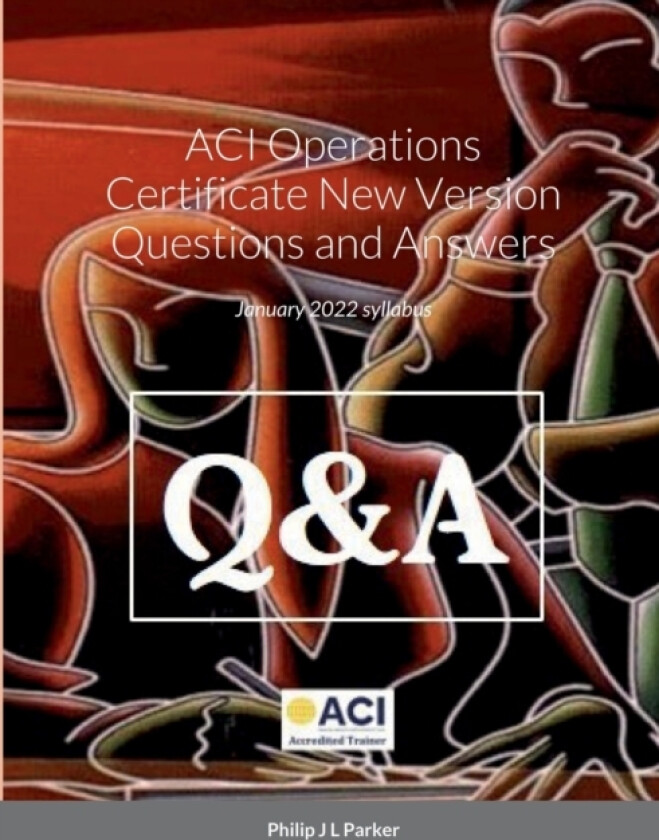 ACI Operations Certificate New Version Questions and Answers av Philip J L Parker (Paperback)
