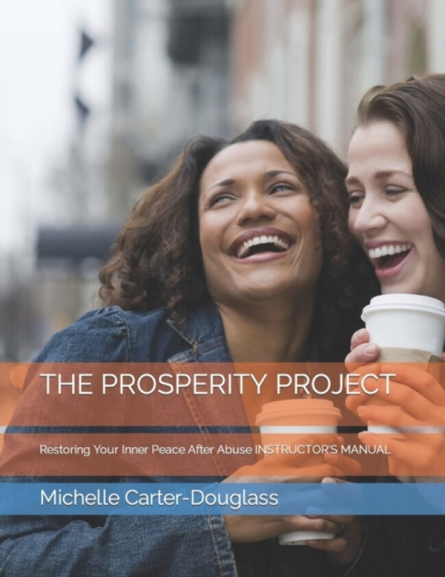 The Prosperity Project av Arlessa R Douglass, Brialan Douglass, Patrick M Douglass (Paperback)