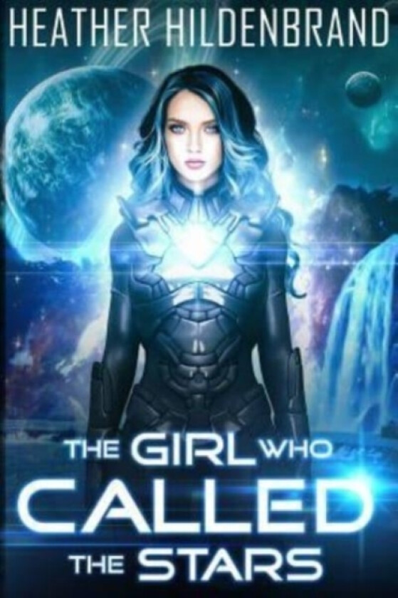 The Girl Who Called The Stars av Heather Hildenbrand (Paperback)