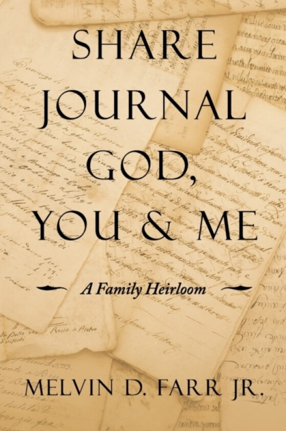 Share Journal God, You & Me av Melvin D Jr Farr (Paperback)
