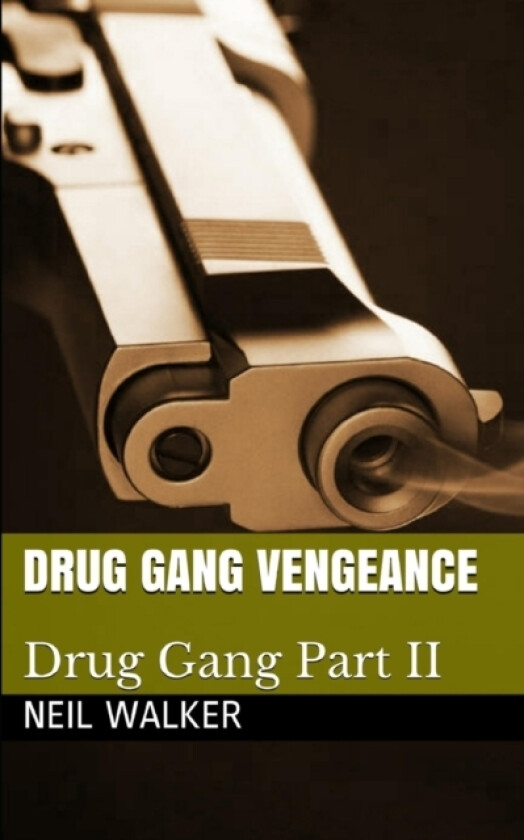 Drug Gang Vengeance av Neil Walker (Paperback)