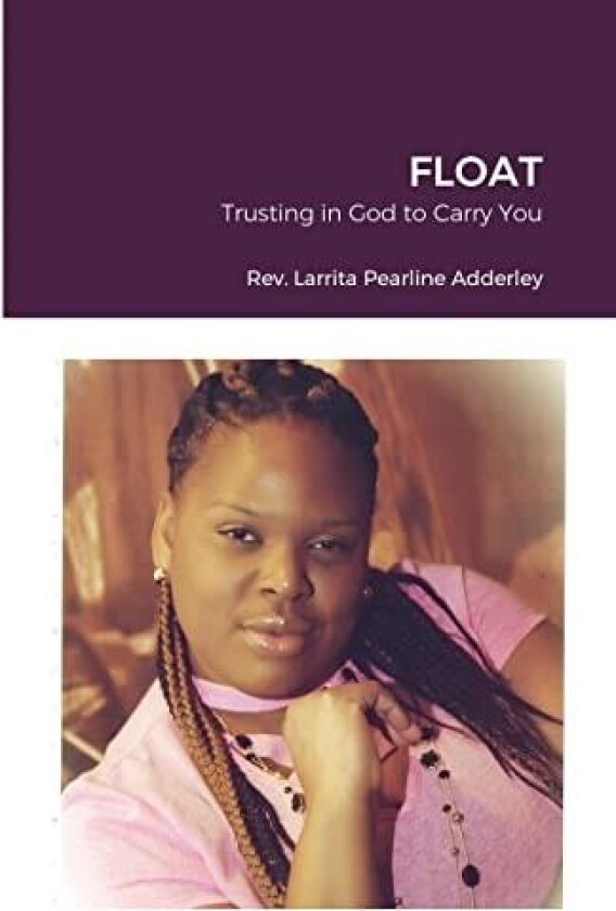 Float av REV Larrita Pearline Adderley (Paperback)