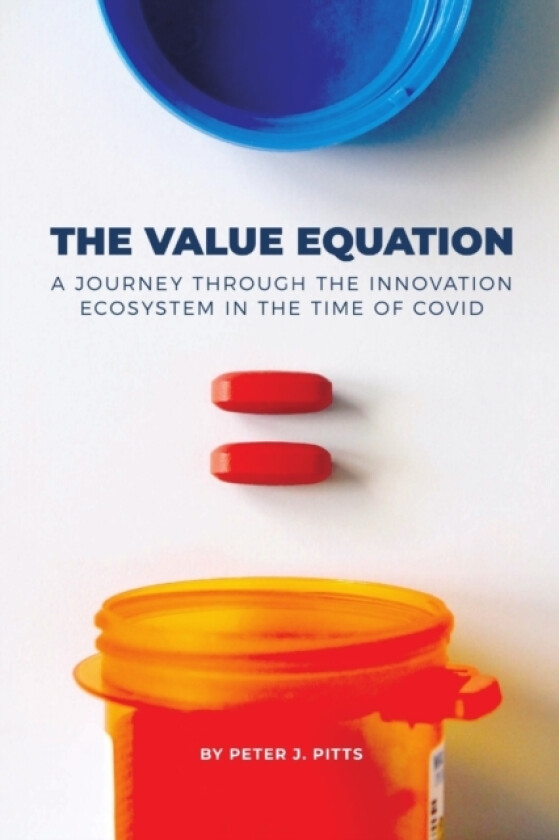 The Value Equation av Peter J Pitts (Paperback)
