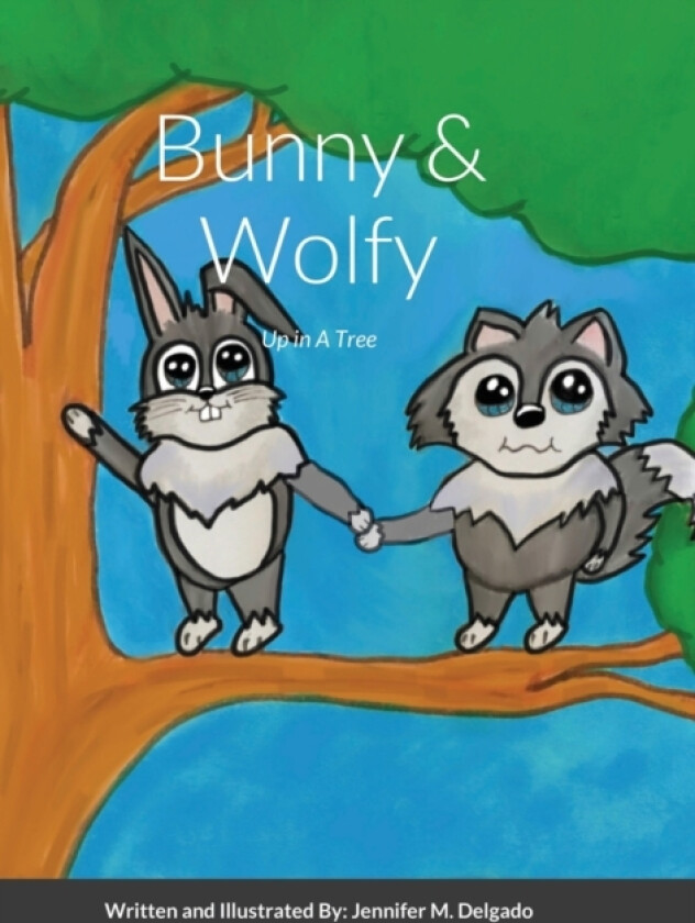 Bunny & Wolfy av Jennifer Delgado (Hardcover)