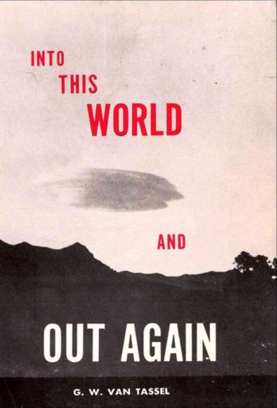 Into This World and Out Again av George W Van Tassel (Paperback)