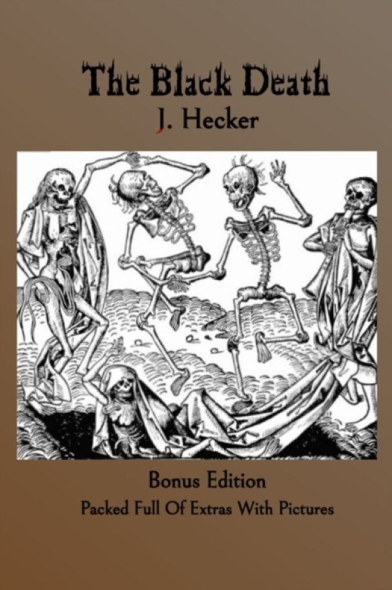 The Black Death av Alexandria Anthony, J Hecker (Paperback)