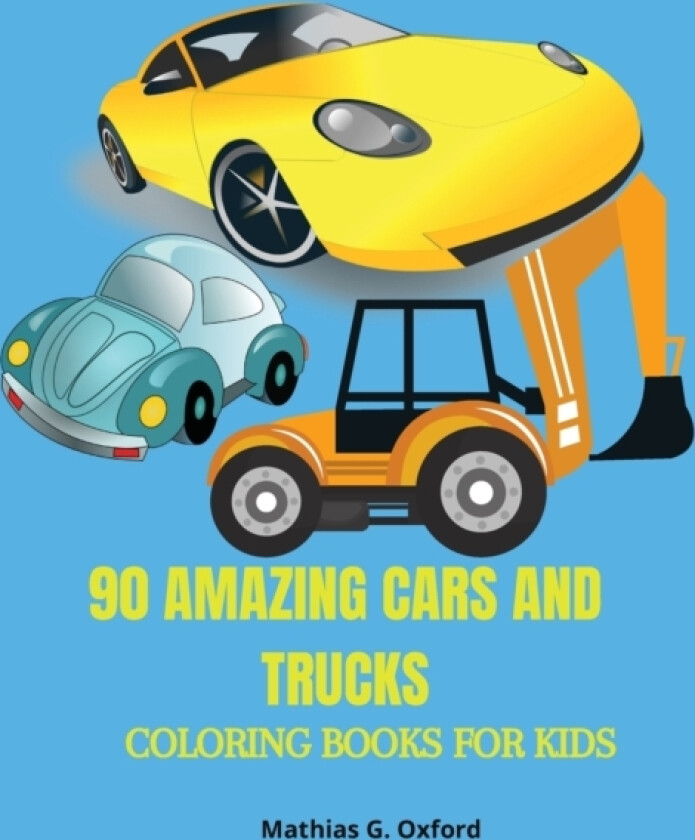 90 Amazing Cars and Trucks av Mathias G Oxford (Paperback)