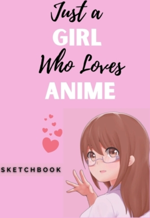 Just a Girl Who Loves Anime av Loriann Macli (Paperback)