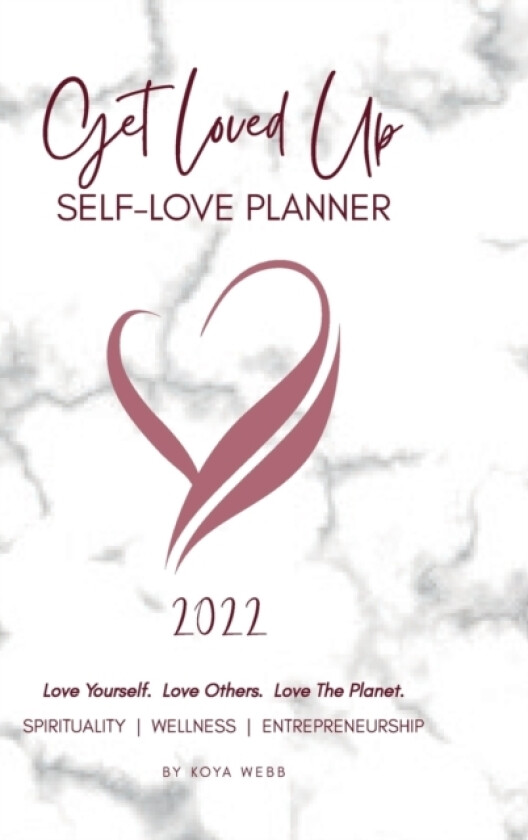 2022 Get Loved Up Self Love Planner av Koya Webb (Hardcover)