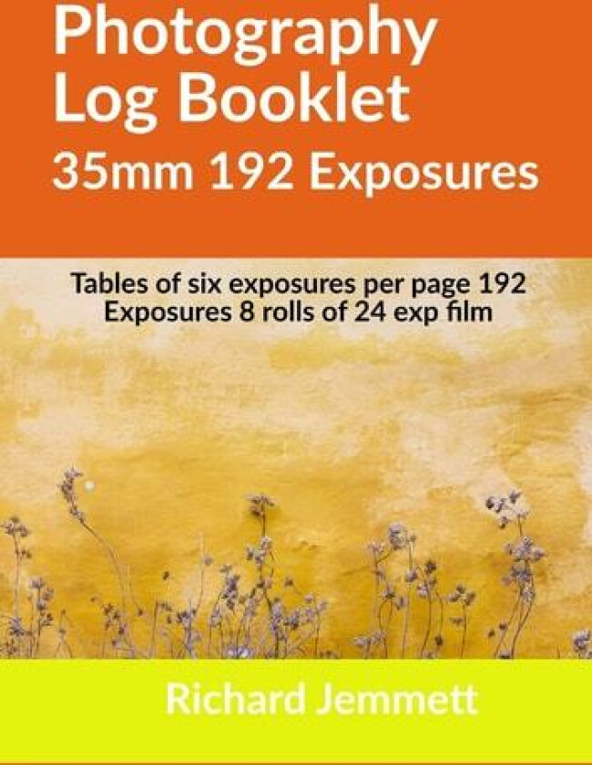 Photography Log Booklet 35mm 192 Exposures av Richard Jemmett (Paperback)