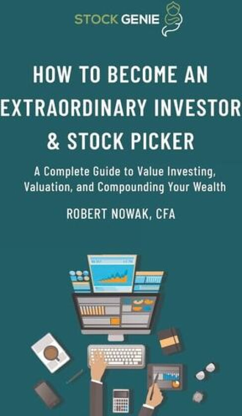 How to Become an Extraordinary Investor and Stock Picker av Robert Nowak (Paperback)
