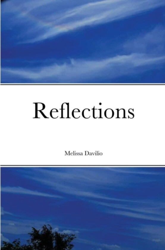 Reflections av Melissa Davilio (Paperback)