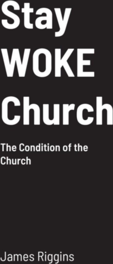 Stay WOKE Church av James Riggins (Paperback)