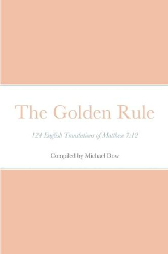 The Golden Rule av Michael Dow (Paperback)