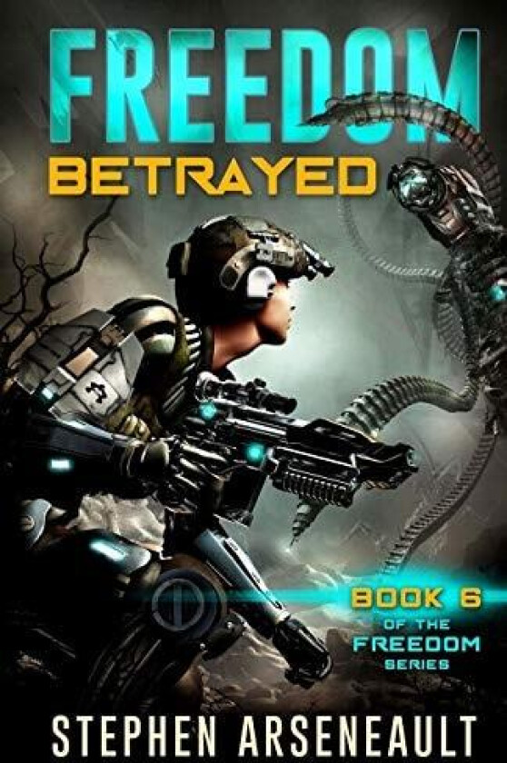 FREEDOM Betrayed av Stephen Arseneault (Paperback)