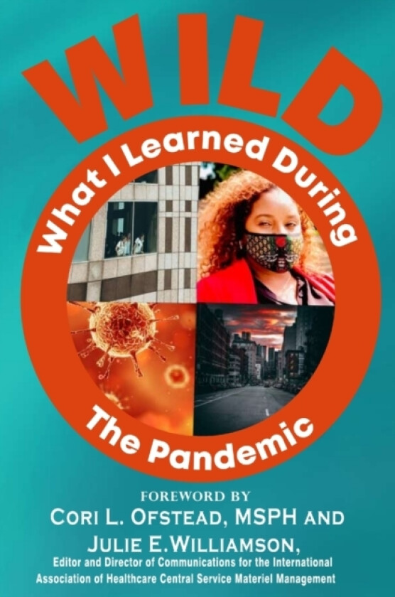 W.I.L.D. The Pandemic av Sharon Greene-Golden, Karen Cherry, Lila Price (Paperback)