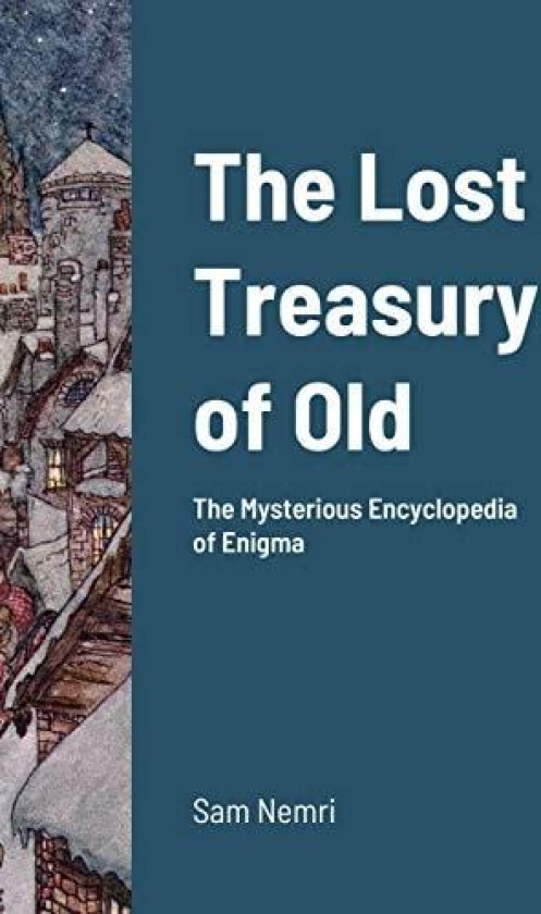 The Lost Treasury of Old av Sam Nemri (Hardcover)