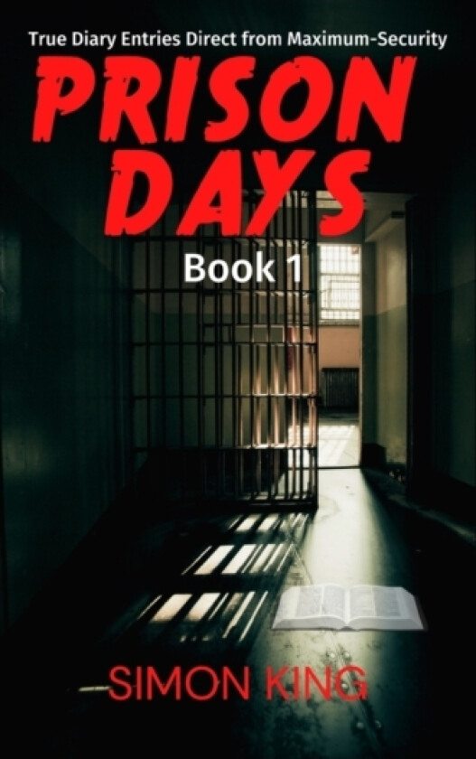 Prison Days av Simon OBE King (Paperback)