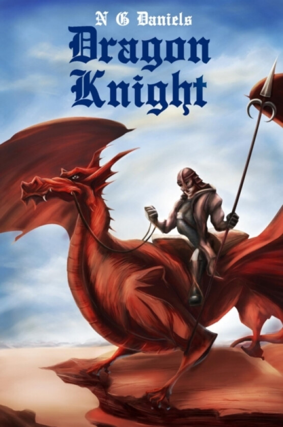 Dragon Knight av N G Daniels (Paperback)