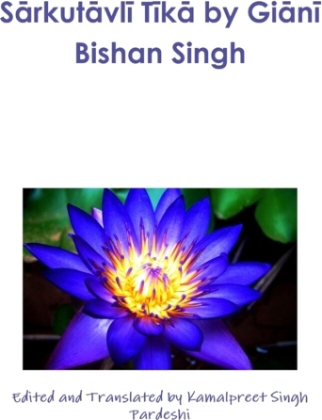 Sārkutāvlī Tīkā by Giānī Bishan Singh av Kamalpreet Singh Pardeshi (Paperback)