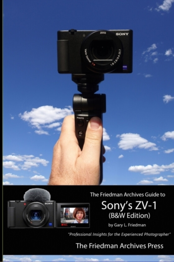 The Friedman Archives Guide to Sony's ZV-1 (B&W Edition) av Gary L Friedman (Paperback)