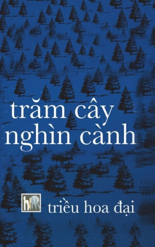 Tram Cay Nghin Canh av Ha Nguyen Du (Hardcover)
