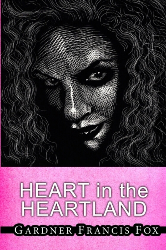 Heart in the Heartland av Gardner Francis Fox (Paperback)
