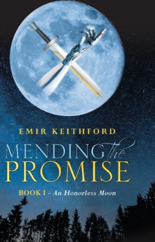 Mending the Promise av Emir Keithford (Hardcover)
