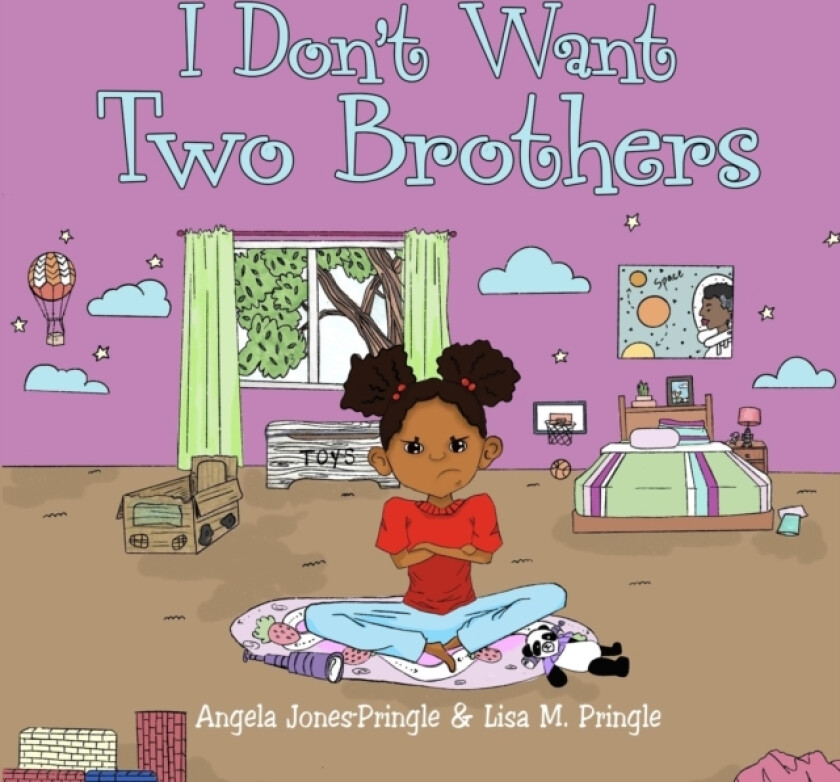 I Don't Want Two Brothers av Angela Jones-Pringle, Lisa M Pringle (Paperback)