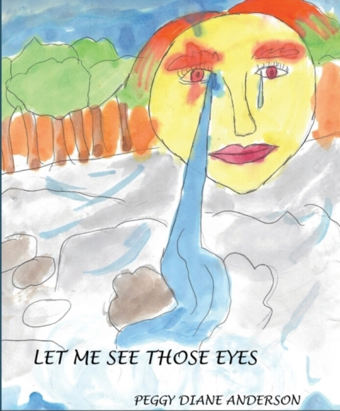 Let Me See Those Eyes av Peggy Diane Anderson (Paperback)