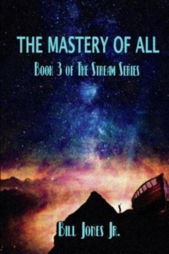 The Mastery of All av Bill Jr Jones (Paperback)