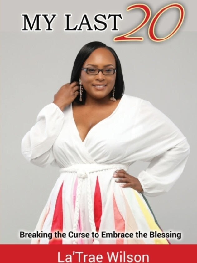 My Last 20 av La'trae Wilson (Paperback)