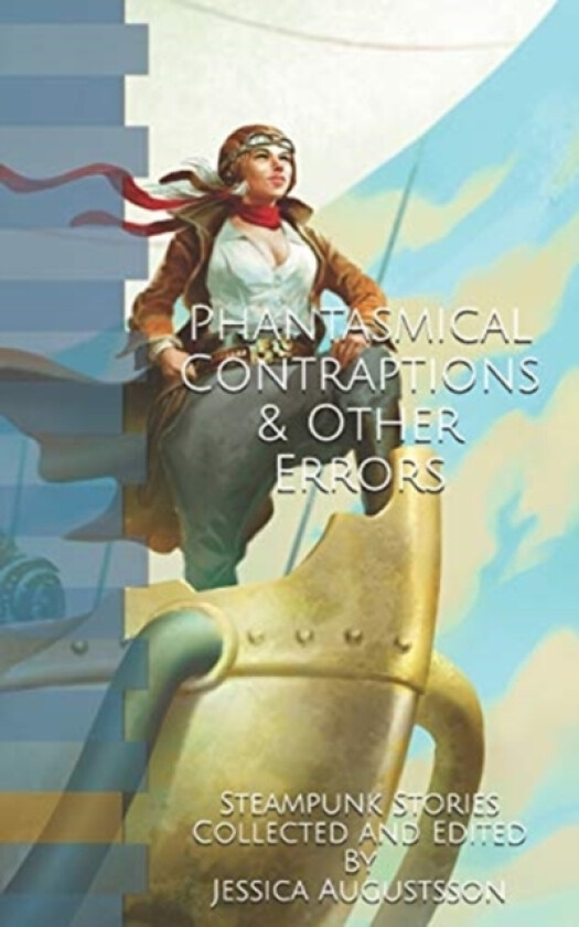 Phantasmical Contraptions & Other Errors av Jay Knioum, Damon Wakes, Jennifer Silverwood (Paperback)